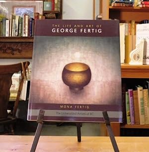 Seller image for The Life and Art of George Fertig for sale by Back Lane Books