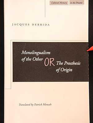 Image du vendeur pour Monolingualism of the Other: The Prosthesis of Origin (Cultural Sitings) (Cultural Memory in the Present) mis en vente par Mad Hatter Bookstore