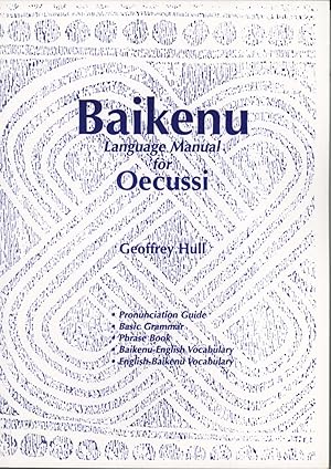Image du vendeur pour Baikenu Language Manual for the Oecussi-Ambeno Enclave (East Timor). mis en vente par Masalai Press