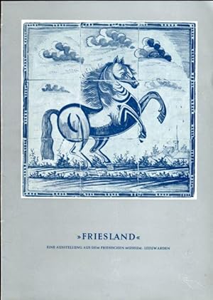 Friesland" eine Ausstellung aus dem Friesischen Museum Leeuwarden 1970