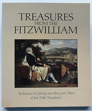 Seller image for Treasures from the Fitzwilliam: "the Increase of Learning and other geat Objects of that Noble Foundation" for sale by George Ong Books