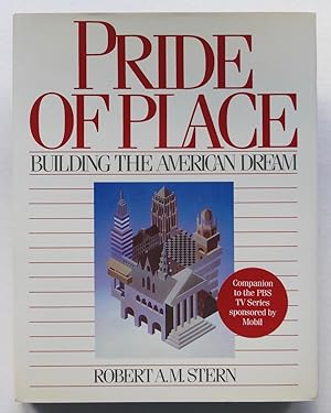 Imagen del vendedor de Pride of Place: Building the American Dream a la venta por George Ong Books