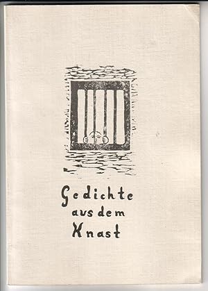 Gedichte aus dem Knast. Herausgeber: Christoph Rosenthal, Göttingen, 1981. MIT EINIGEN S/W-ZEICHN...