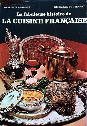 Image du vendeur pour La fabuleuse histoire de la cuisine franaise (ddicac) mis en vente par Ma petite bibliothque