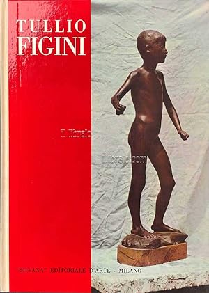 Seller image for Tullio Figini for sale by IL LIBRAIO