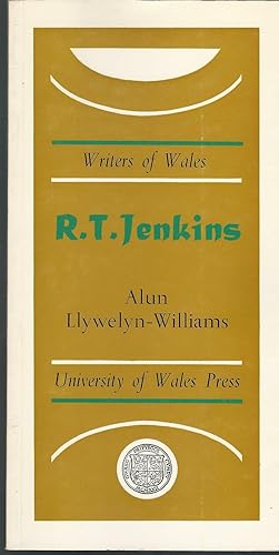 Seller image for R. T. Jenkins (Writers of Wales Series) for sale by Dorley House Books, Inc.