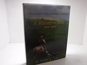 Seller image for A History Of FMG 1905-2005: Pride, Passion And Parochialism for sale by The Secret Bookshop