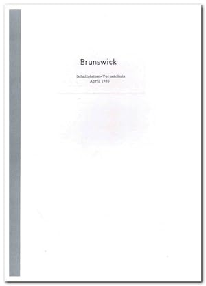 BRUNWICK (Schallplatten-Verzeichnis April 1935) - (Reproduktion der 90erJahre)