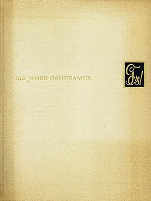 100 Jahre Gaudeamus (1868 - 1968)