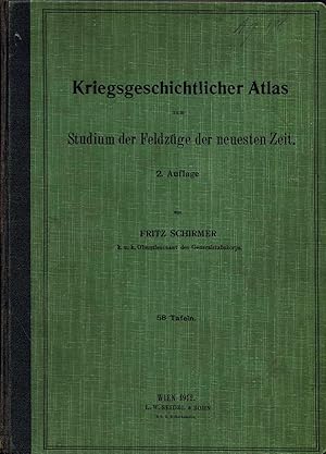 Kriegsgeschichtlicher Atlas zum Studium der Feldzüge der neuesten Zeit (1912)