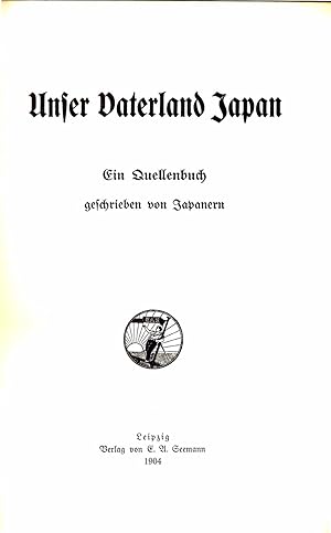 Unser Vaterland Japan (Quellenbuch, geschrieben von Japanern) - 1904 -