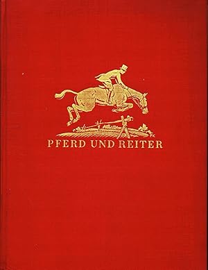 Pferd und Reiter - Ein Schlüssel zum Erfolg im Reitsport (1929)