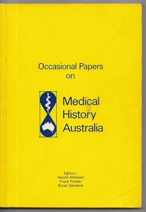 Image du vendeur pour Occasional Papers On Medical History Australia. mis en vente par Time Booksellers