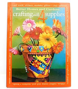 Better Homes and Gardens Crafting with 4 Supplies