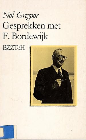 Immagine del venditore per Gesprekken met F. Bordewijk (Forum Haganum) venduto da Diatrope Books