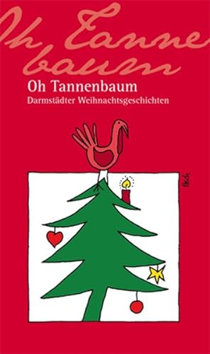 Seller image for Oh Tannenbaum: Darmstdter Weihnachtsgeschichten for sale by Antiquariat Armebooks