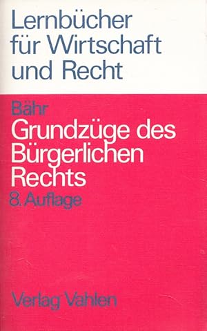 Bild des Verkufers fr Grundzge des brgerlichen Rechts. von / Lernbcher fr Wirtschaft und Recht zum Verkauf von Versandantiquariat Nussbaum