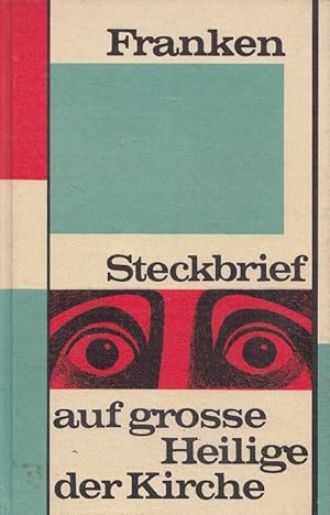 Bild des Verkufers fr Steckbrief auf grosse Heilige der Kirche : Ein Quiz- und Namenstagsbuch. zum Verkauf von Versandantiquariat Nussbaum