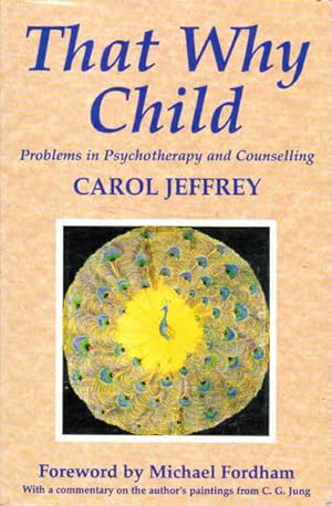 That Why Child: Problems in Psychotherapy and Counselling