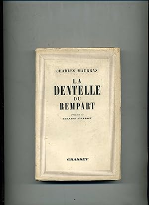 LA DENTELLE DU REMPART . CHOIX DE PAGES CIVIQUES EN PROSE ET EN VERS ( 1886 - 1936 ) . Préface de...