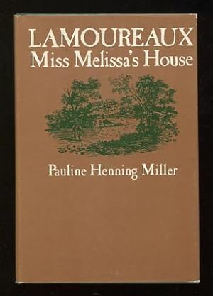 Lamoureaux: Miss Melissa's House [*SIGNED*]