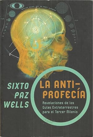 Image du vendeur pour LA ANTIPROFECIA Revelaciones de los Guas Extraterrestres para el tercer Milenio mis en vente par CALLE 59  Libros