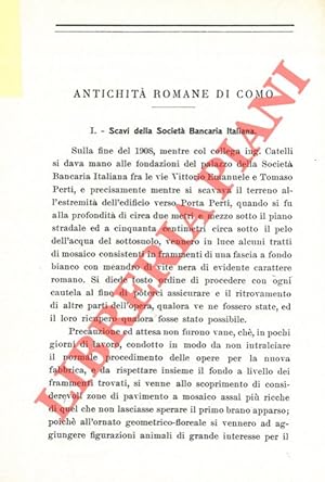 Seller image for Antichit romane in Como. I. Scavi della Societ Bancaria Italiana. II. Il mosaico. III. Scavi di casa Ortelli al Terraggio. for sale by Libreria Piani
