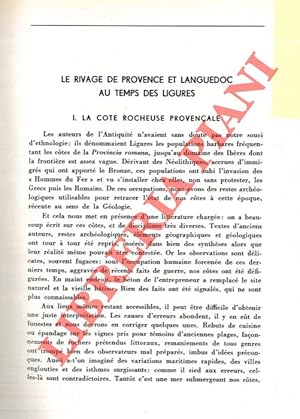 Seller image for Le rivage de Provence et Languedoc au temps des Ligures. I. La cote rocheuse provenale. II. Les Bouches du Rhone et la cote languedocienne. for sale by Libreria Piani