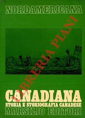 Bild des Verkufers fr Canadiana. 2. Storia e storiografia canadese. zum Verkauf von Libreria Piani