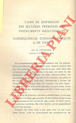 L'aire de dispersion des matières des instruments néolithiques. Conséquences ethnographiques a en...