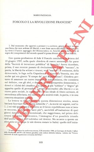 Bild des Verkufers fr Foscolo e la rivoluzione francese. Foscolo and the French revolution. zum Verkauf von Libreria Piani