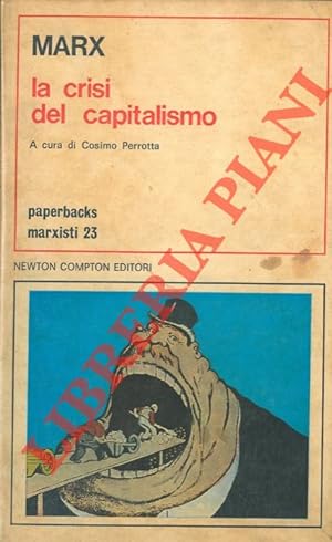 La crisi del capitalismo. A cura di Cosimo Perrotta.