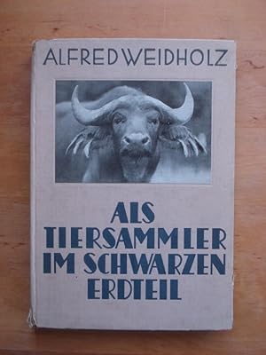 Imagen del vendedor de Als Tiersammler im schwarzen Erteil a la venta por Antiquariat Birgit Gerl