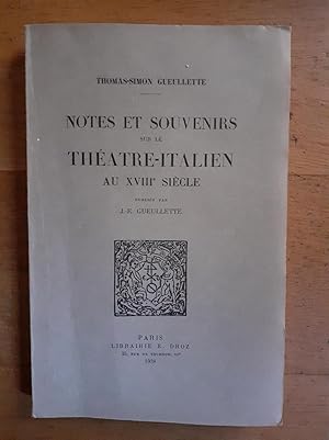 Image du vendeur pour NOTES ET SOUVENIRS SUR LE THEATRE-ITALIEN AU XVIII SIECLE publis par J. E. Gueullette. mis en vente par Librairie Sainte-Marie