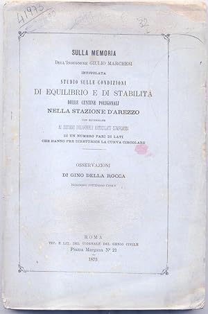 Immagine del venditore per Sulla Memoria dell'Ing.Giulio Marchesi intitolata "Studi sulle condizioni di equilibrio e di stabilit� delle centine poligonali nella Stazione d'Arezzo". Osservazioni. venduto da studio bibliografico pera s.a.s.
