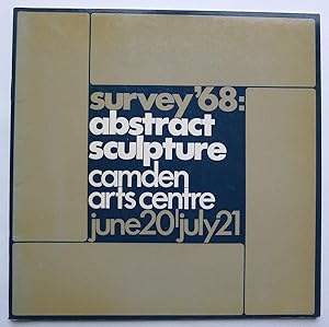 Imagen del vendedor de Survey '68. Abstract Sculpture. Camden Arts Centre, London 20 June-21 July 1968. a la venta por Roe and Moore