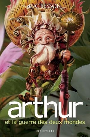 Seller image for Arthur et les Minimoys tome 4 : Arthur et la guerre des deux mondes for sale by librairie philippe arnaiz