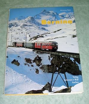 Bild des Verk�ufers f�r Bernina. Vom Engadin ins Veltlin. zum Verkauf von Antiquariat  L�wenstein