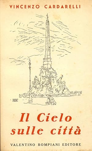 Bild des Verkufers fr IL CIELO SULLE CITT. zum Verkauf von studio bibliografico pera s.a.s.