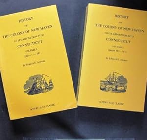History of the Colony of New Haven to its Absorption into Connecticut Volume 1 (pages 1-384), Vol...