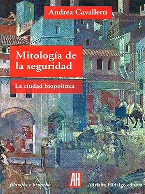 Seller image for Mitologia de la seguridad for sale by Librodifaccia