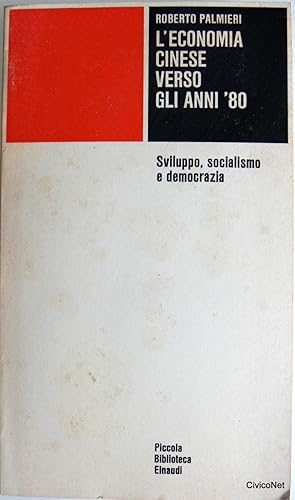 L'ECONOMIA CINESE VERSO GLI ANNI '80: SVILUPPO, SOCIALISMO E DEMOCRAZIA