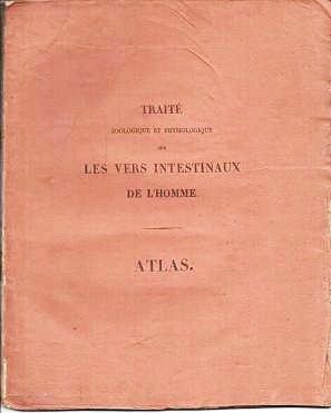 Imagen del vendedor de TRAITE ZOOLOGIQUE ET PHYSIOLOGIQUE SUR LES VERS INTESTINAUX DE L'HOMME: ATLAS a la venta por R & A Petrilla, IOBA