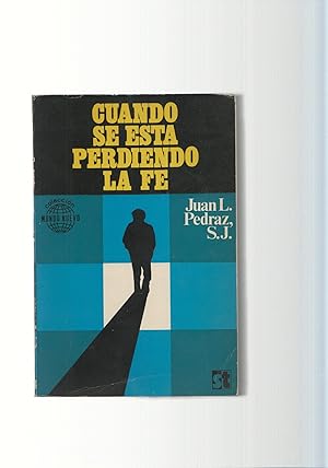 Bild des Verk�ufers f�r Cuando se esta perdiendo la fe zum Verkauf von El Boletin