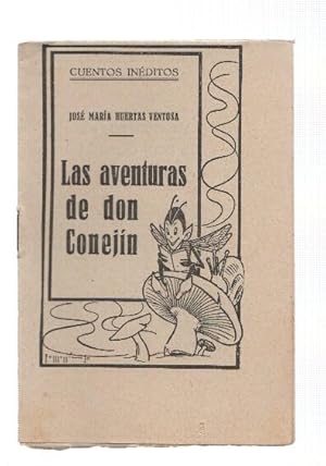 Imagen del vendedor de Cuentos Ineditos: Las aventuras de Don Conejin a la venta por El Boletin