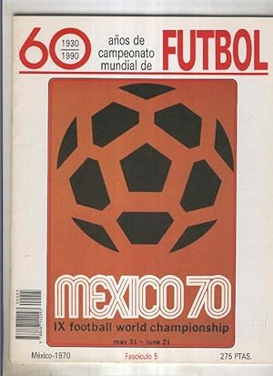 60 años de campeonato mundial de Futbol fasciculo numero 05