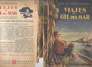 Bild des Verkufers fr Bajo las constelaciones : Viajes de Gil del Mar zum Verkauf von El Boletin