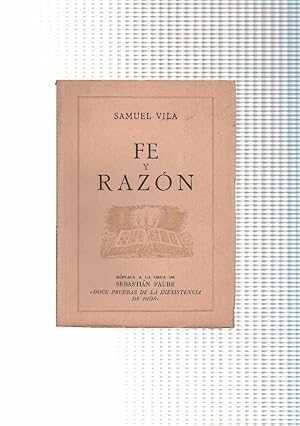 Imagen del vendedor de Fe y razon, replica a la obra de Sebastian Faure: doce pruebas de la inexistencia de dios a la venta por El Boletin