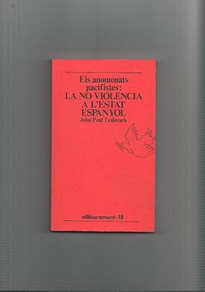 Seller image for La no violencia a l estat Espanyol for sale by El Boletin