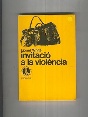 Seller image for Invitacio a la violencia for sale by El Boletin